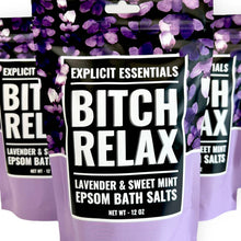 Load image into Gallery viewer, Bitch Relax Bath Salts 12oz Bag