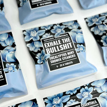 Load image into Gallery viewer, Exhale The Bullsh!t Shower Steamers