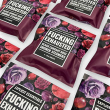 Load image into Gallery viewer, Fucking Exhausted Shower Steamers