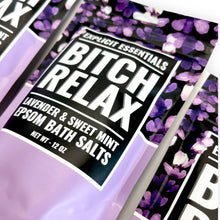 Load image into Gallery viewer, Bitch Relax Bath Salts 12oz Bag