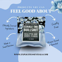Load image into Gallery viewer, Exhale The Bullsh!t Shower Steamers