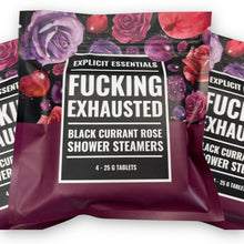 Load image into Gallery viewer, Fucking Exhausted Shower Steamers
