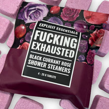 Load image into Gallery viewer, Fucking Exhausted Shower Steamers