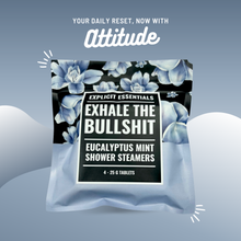 Load image into Gallery viewer, Exhale The Bullsh!t Shower Steamers
