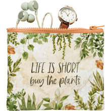 Load image into Gallery viewer, Life Is Short Buy The Plants Zipper Wallet
