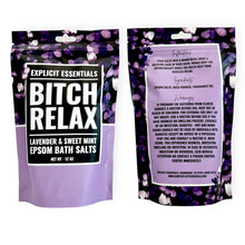 Load image into Gallery viewer, Bitch Relax Bath Salts 12oz Bag
