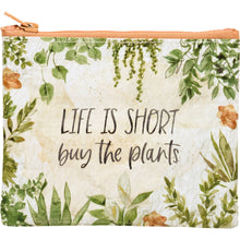 Load image into Gallery viewer, Pouch with floral design and 'Life is short, buy the plants' text
