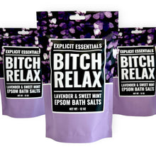 Load image into Gallery viewer, Bitch Relax Bath Salts 12oz Bag
